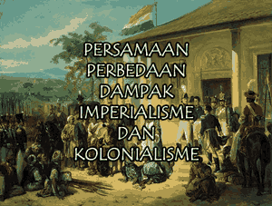perbedaan kolonialisme dan imperialisme
