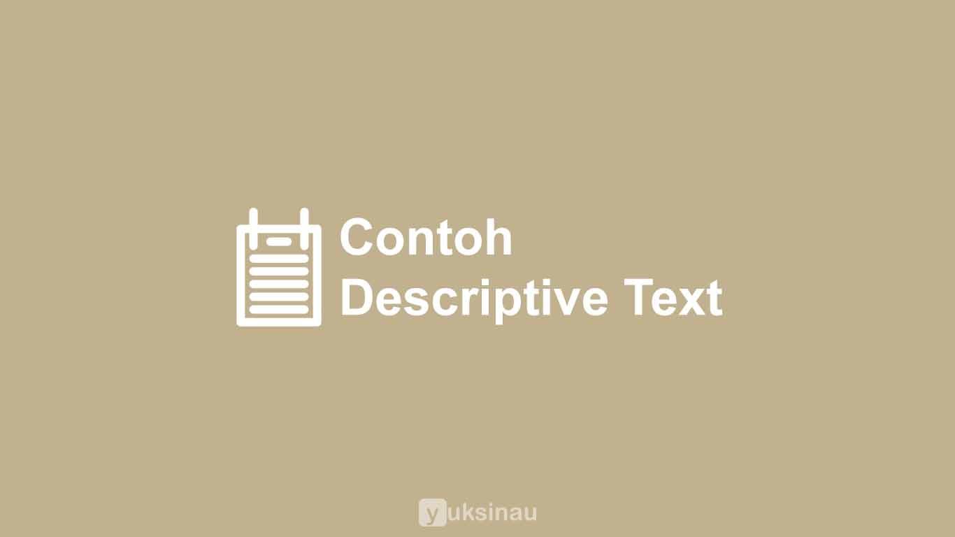 Contoh Descriptive Text