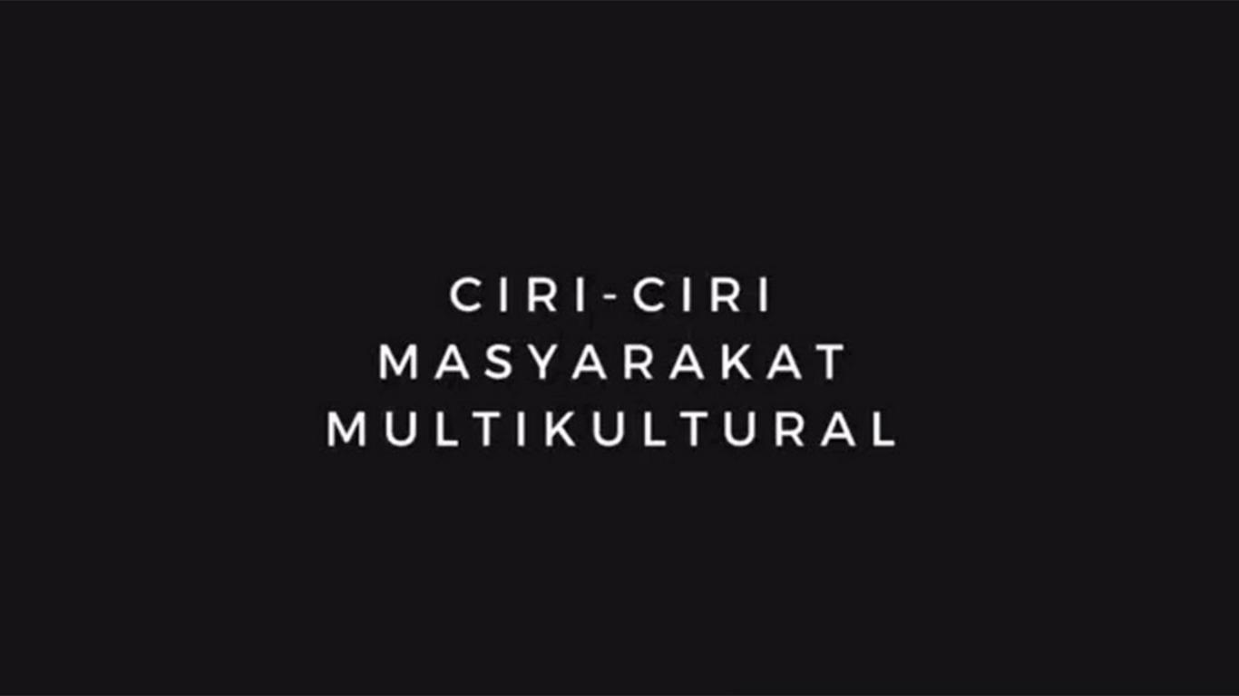 ciri ciri masyarakat multikultural