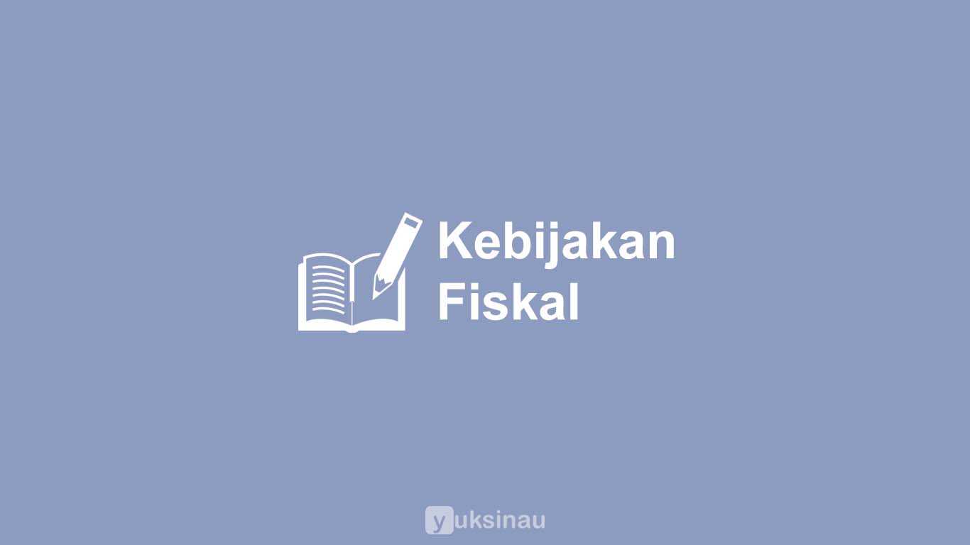 Kebijakan Fiskal