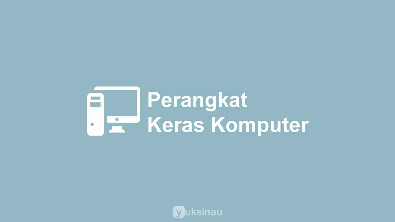 Perangkat Keras Komputer