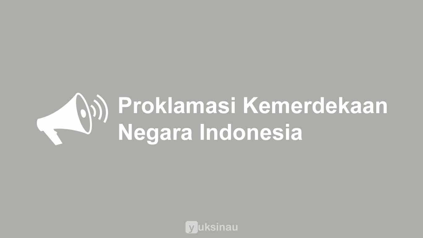 Proklamasi Kemerdekaan Indonesia