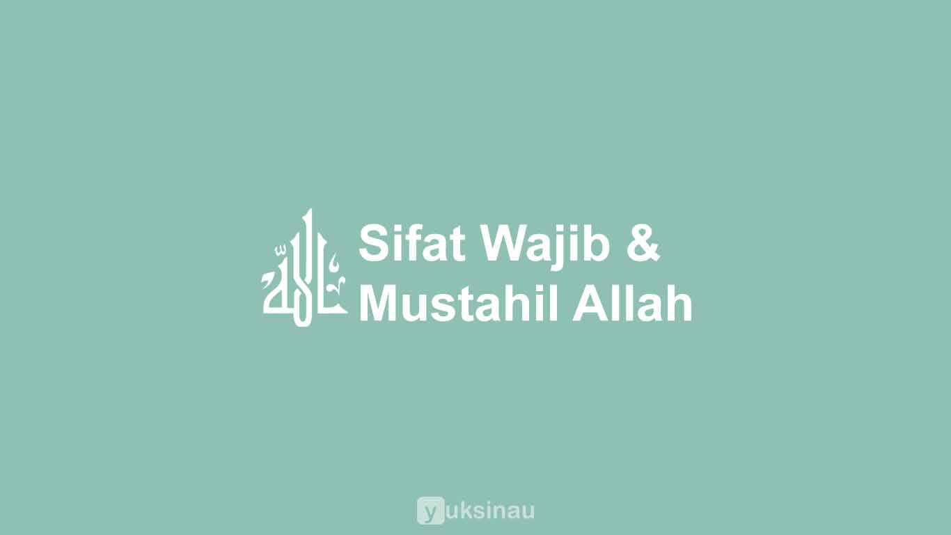 Sifat Wajib dan Mustahil Allah