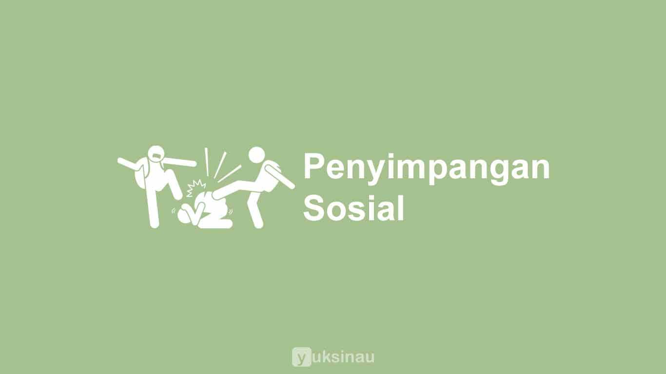 Contoh Penyimpangan Sosial