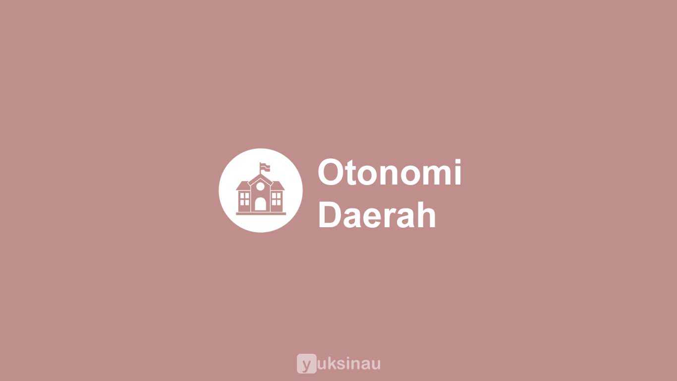 Otonomi Daerah