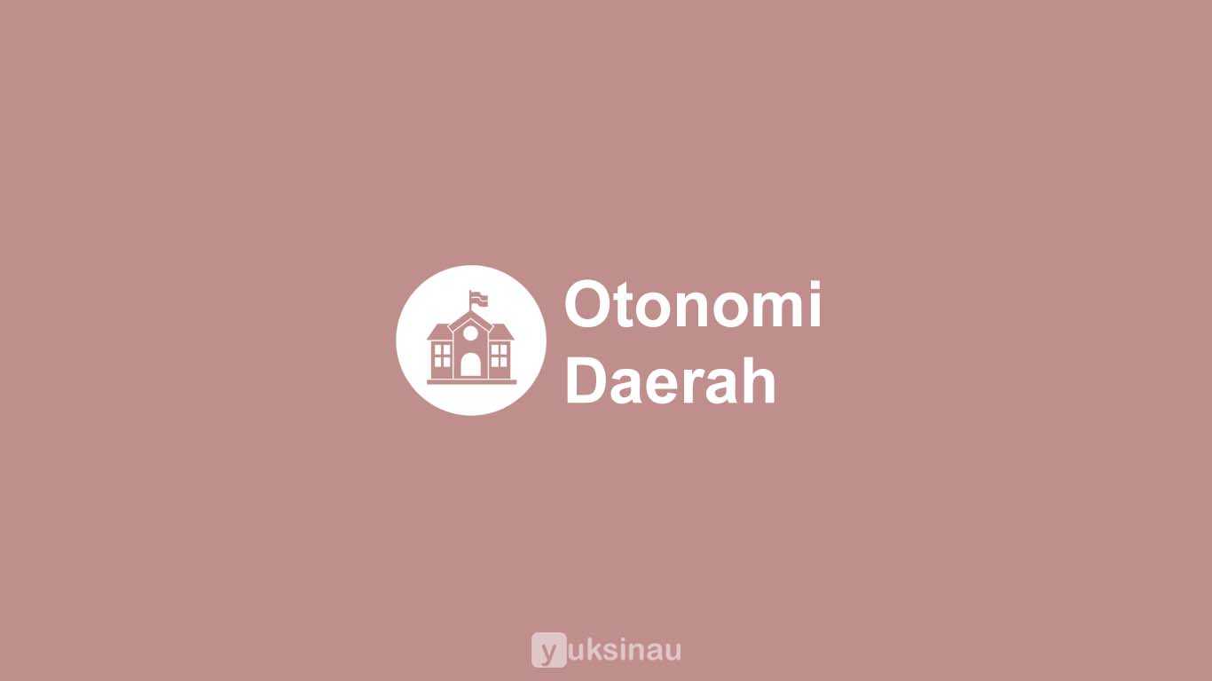 Otonomi Daerah