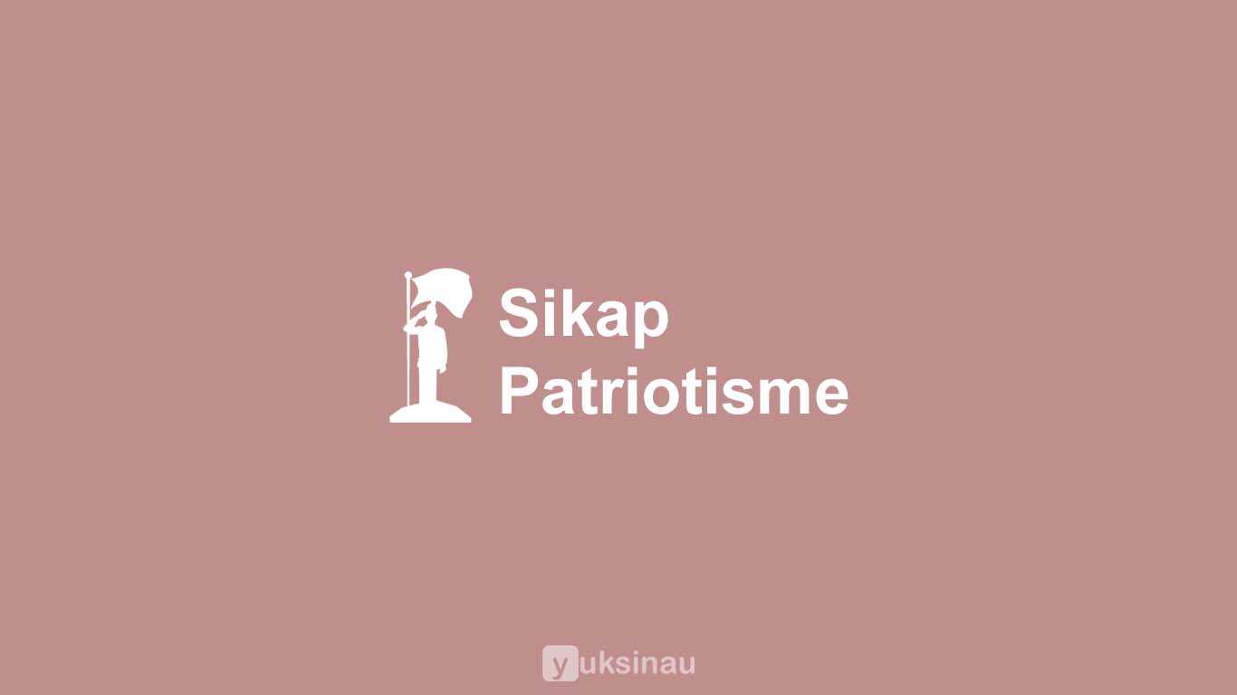 Sikap Patriotisme