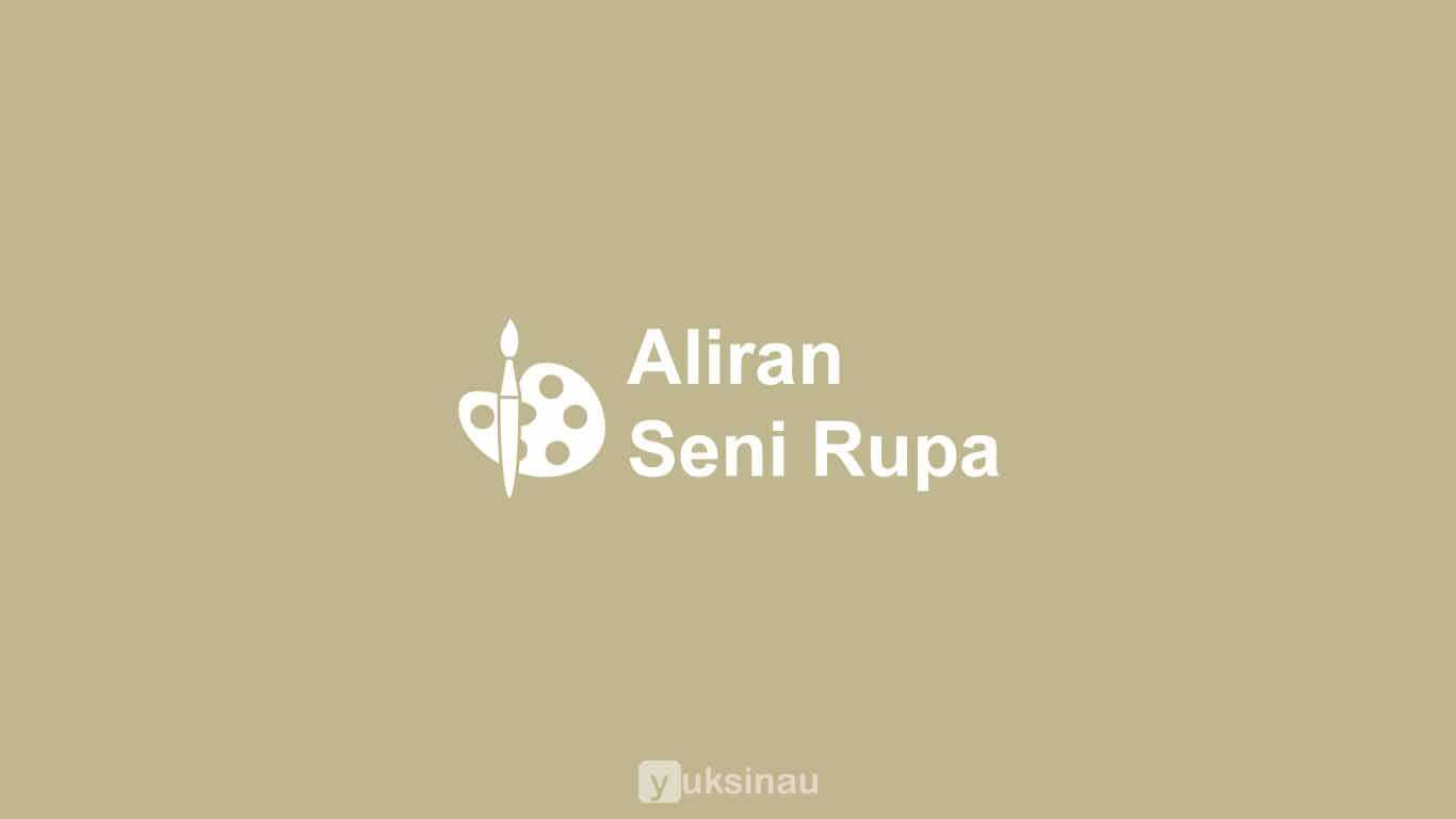 Aliran Seni Rupa