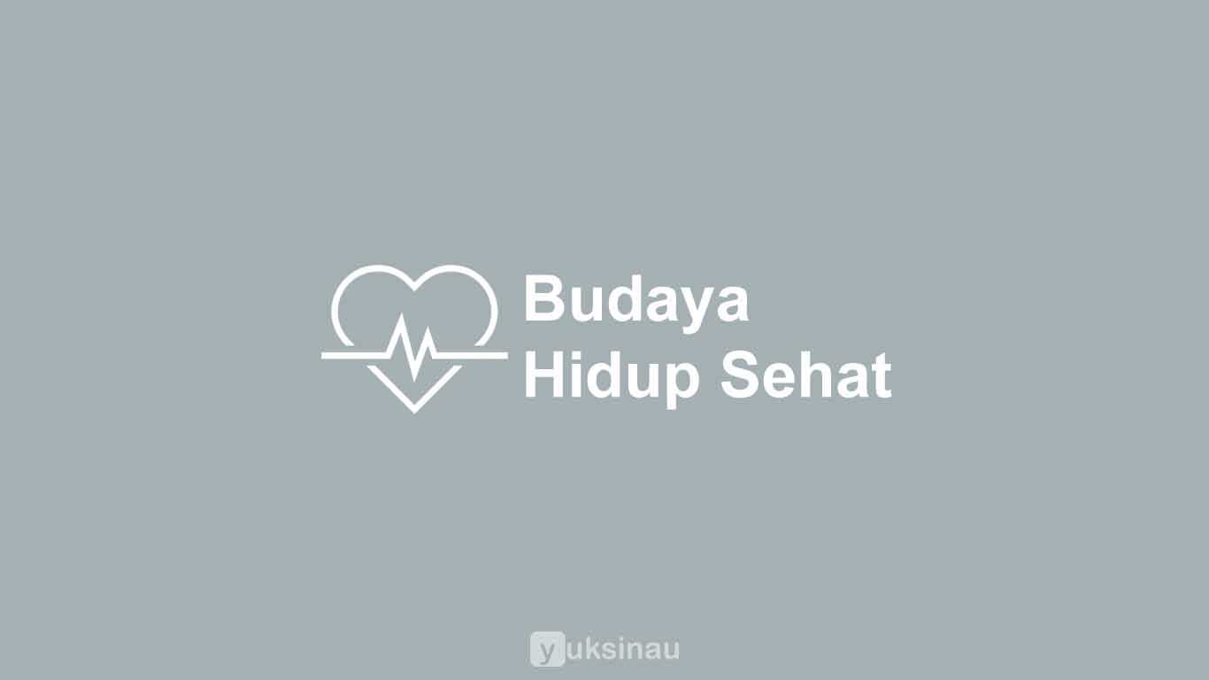 Budaya Hidup Sehat