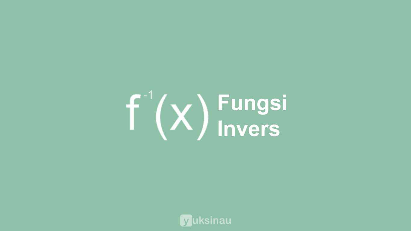 Fungsi Invers