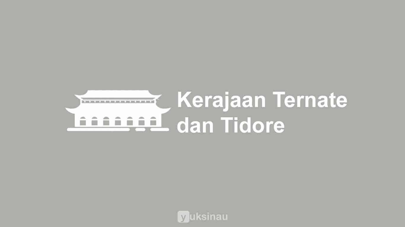 Kerajaan Ternate dan Tidore