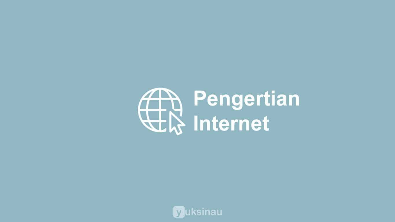 Pengertian Internet