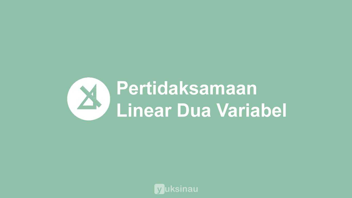 Pertidaksamaan Linear Dua Variabel