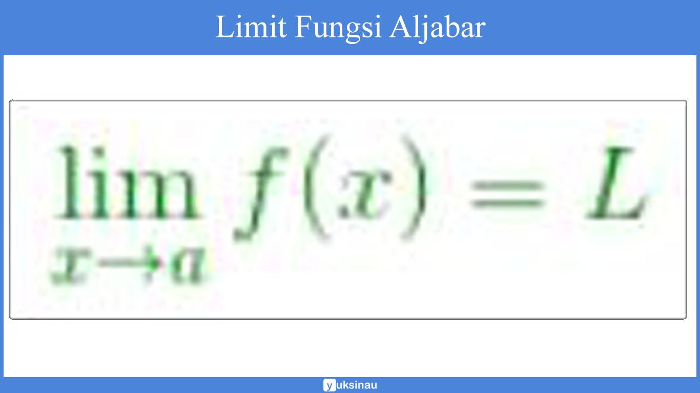 pengertian limit fungsi