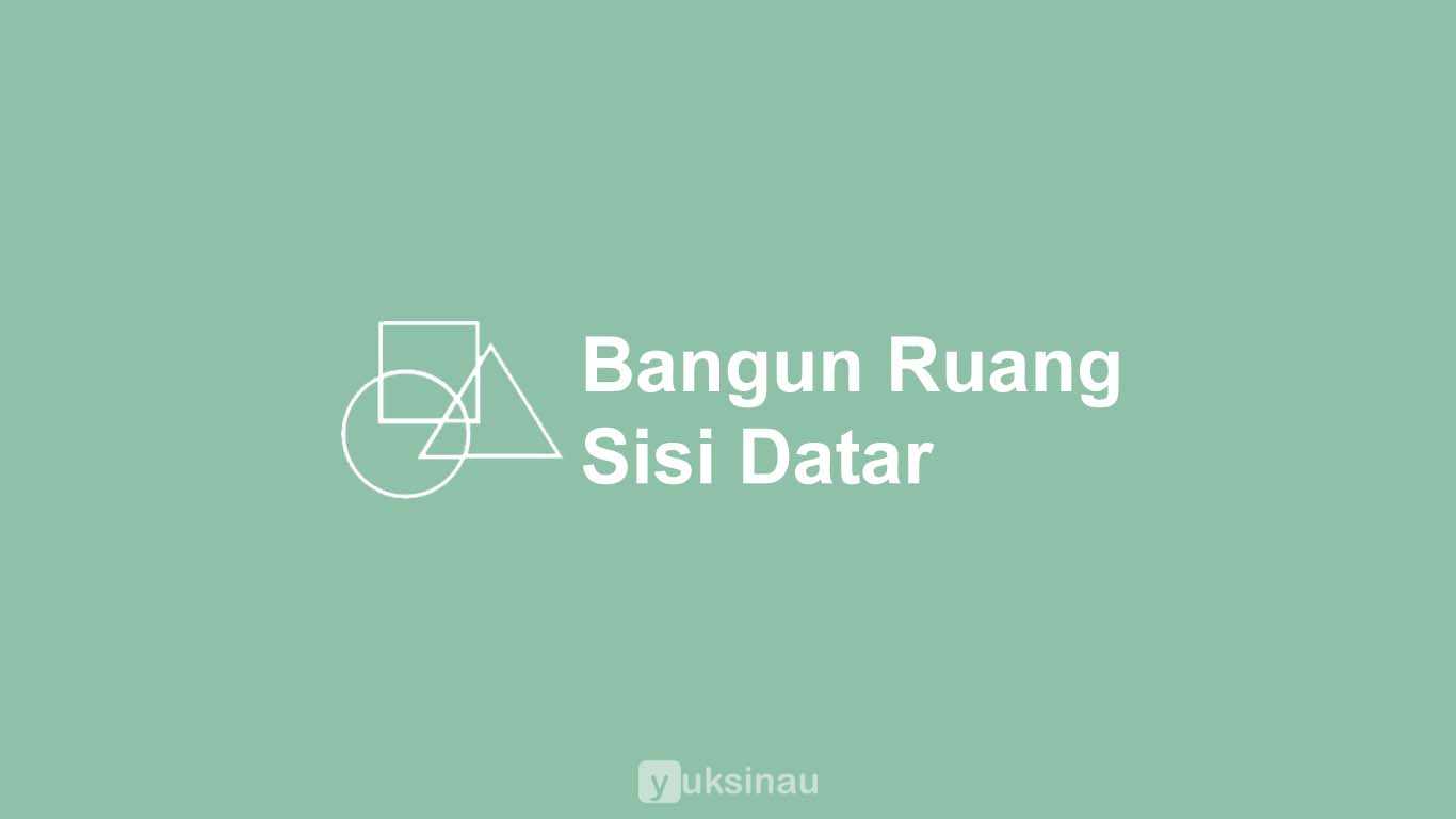 Bangun Ruang Sisi Datar