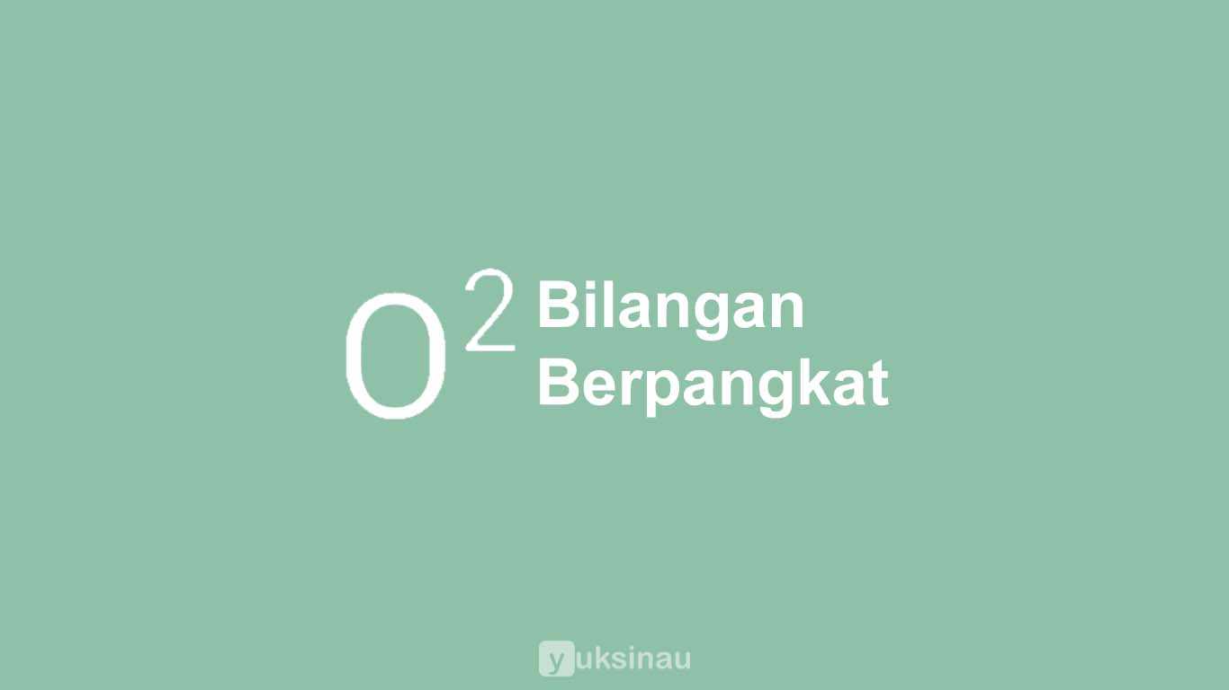 Bilangan Berpangkat