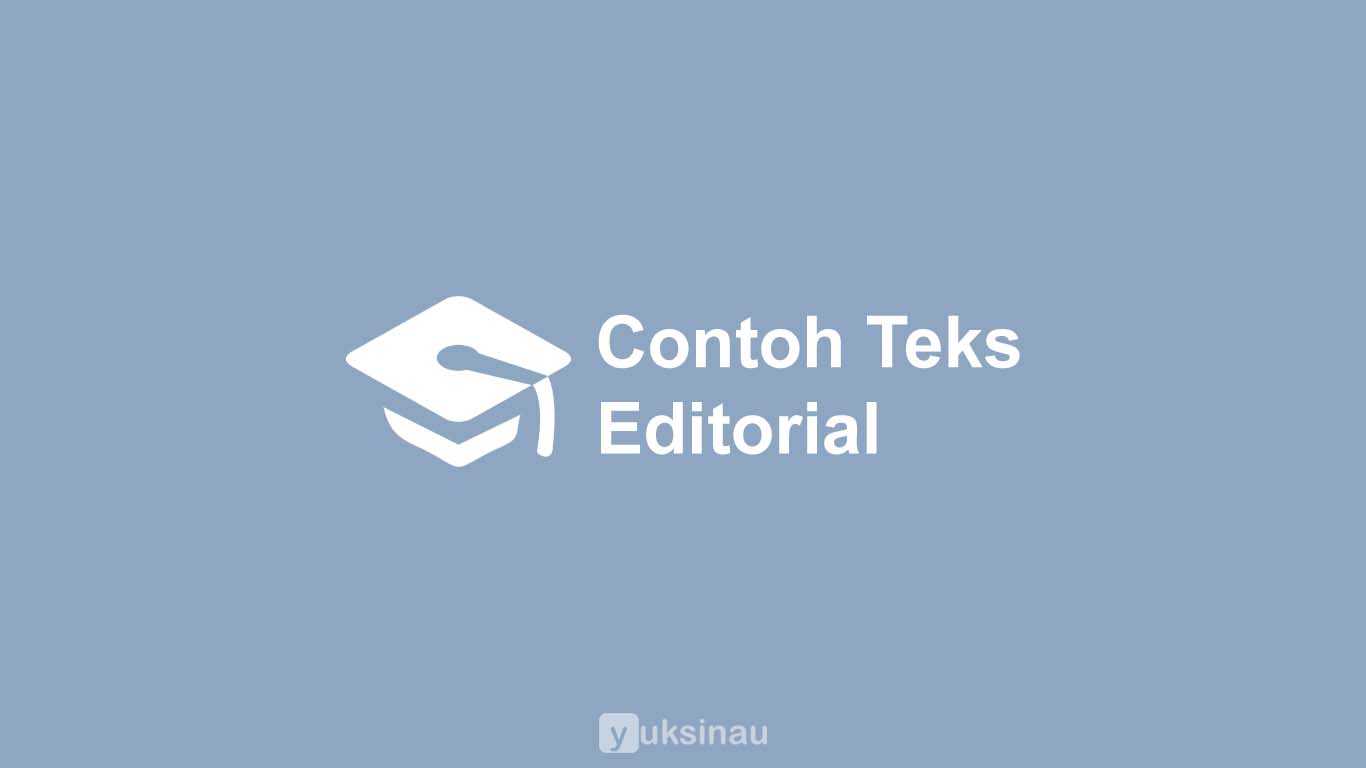 Contoh Teks Editorial Pendidikan