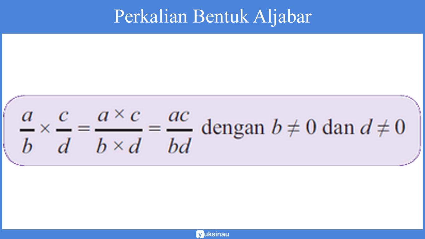 Perkalian Bentuk Aljabar