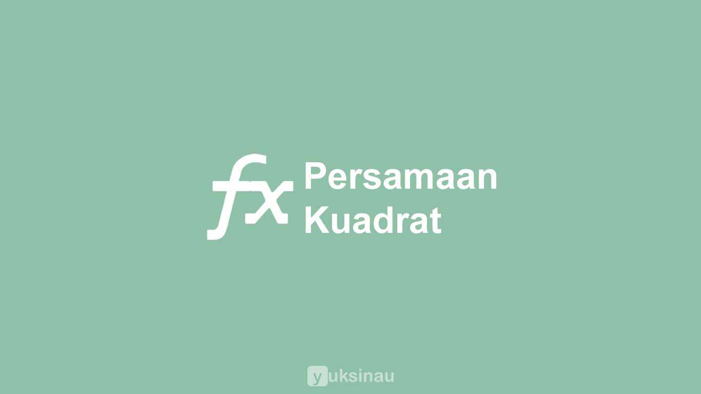 Persamaan Kuadrat