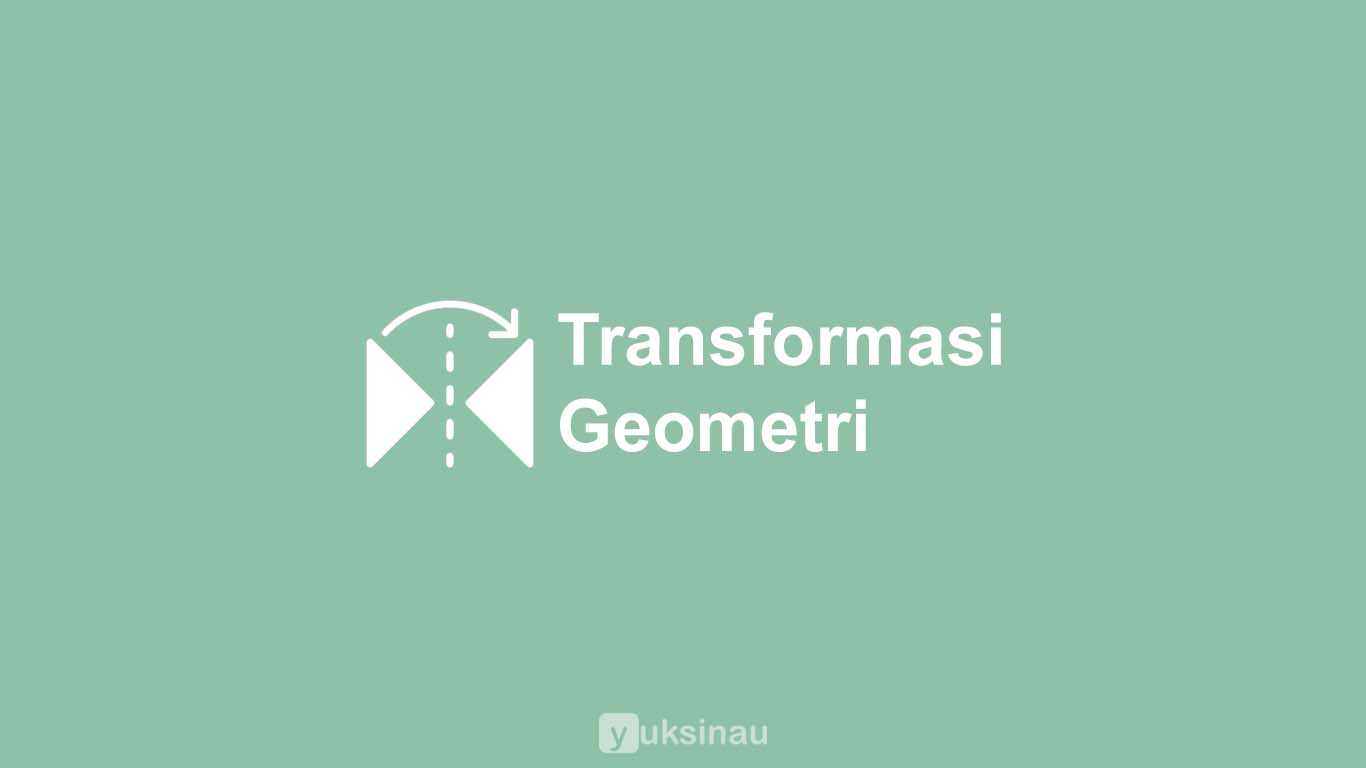 Transformasi Geometri