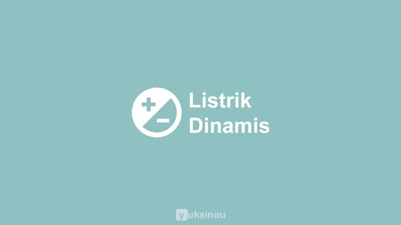 Listrik Dinamis