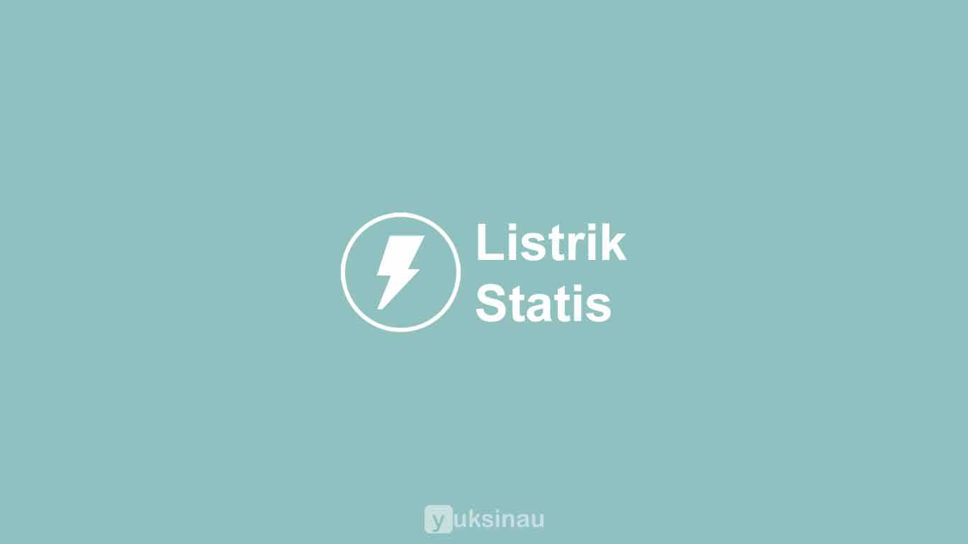 Listrik Statis