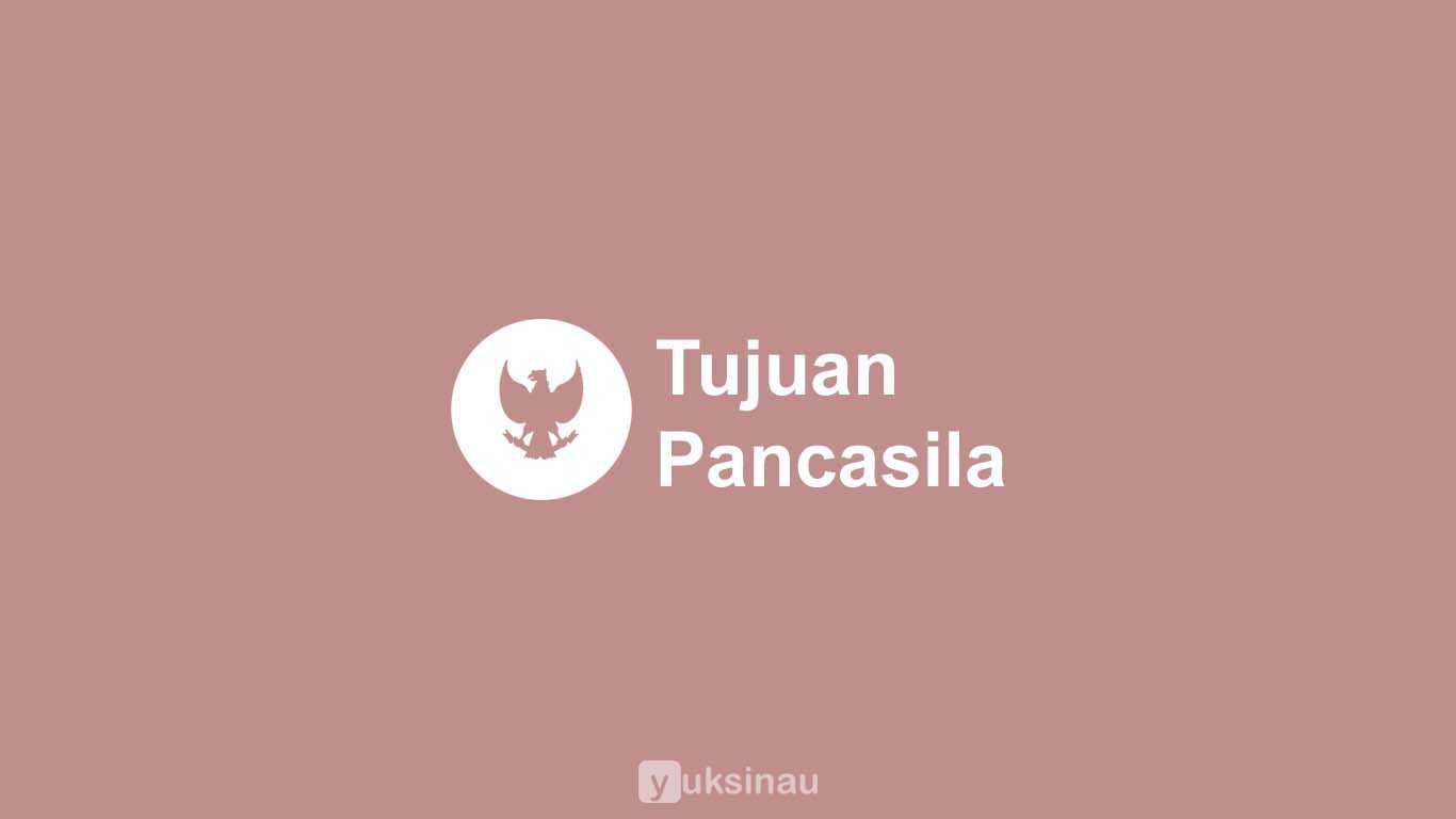 Tujuan Pancasila