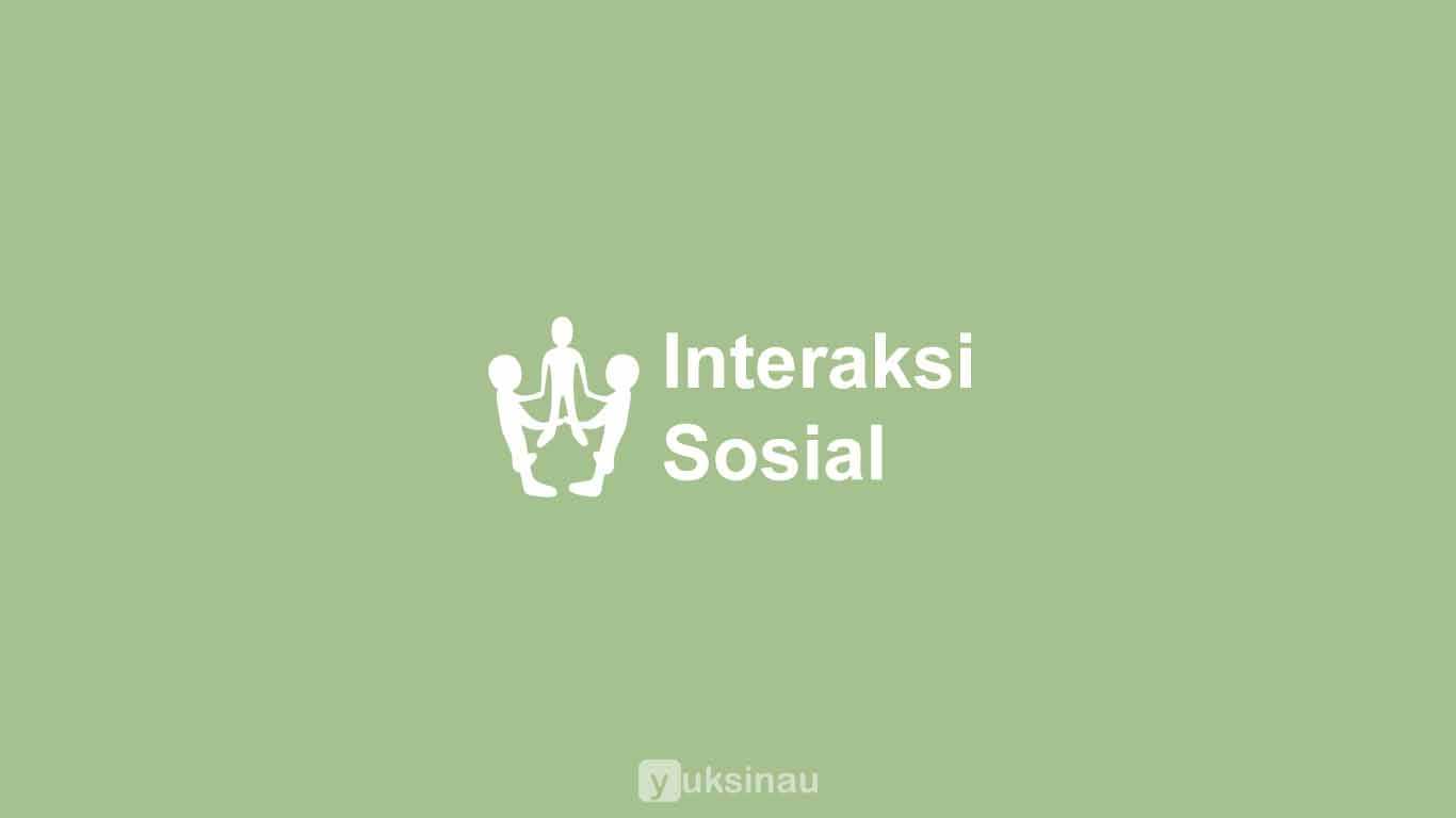 Interaksi Sosial