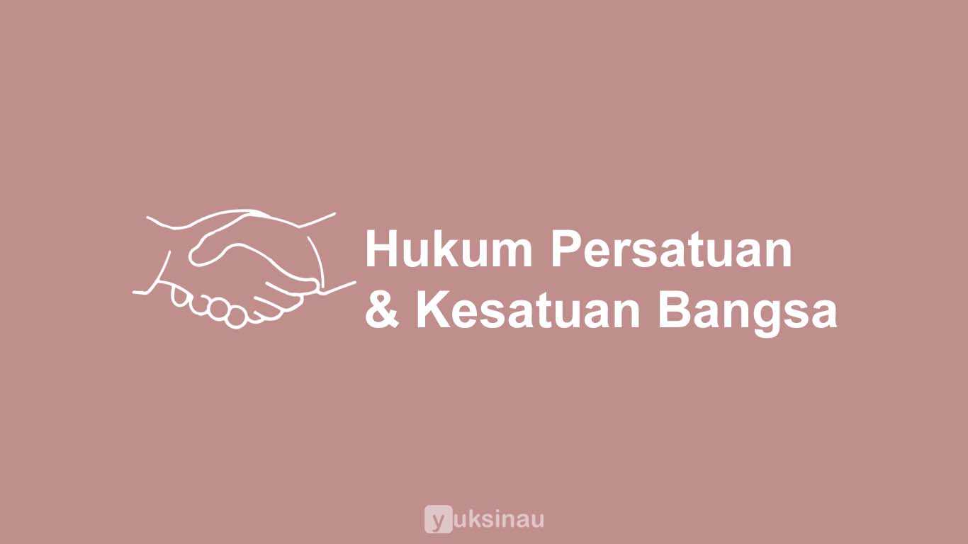 Landasan Hukum Persatuan dan Kesatuan Bangsa