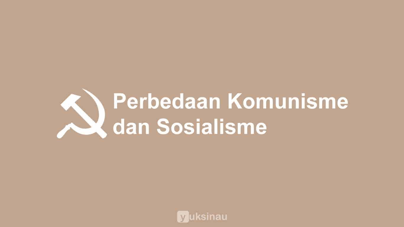 Perbedaan Komunisme dan Sosialisme