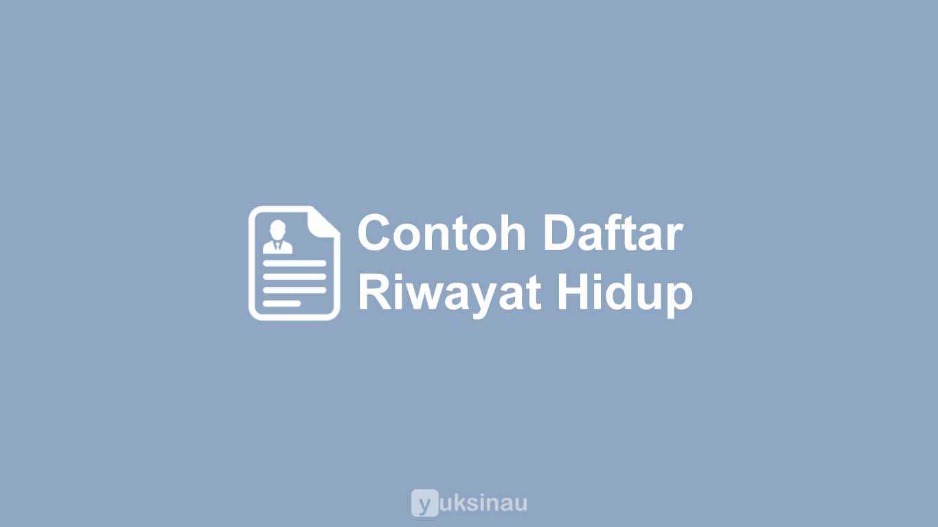 Contoh Daftar Riwayat Hidup