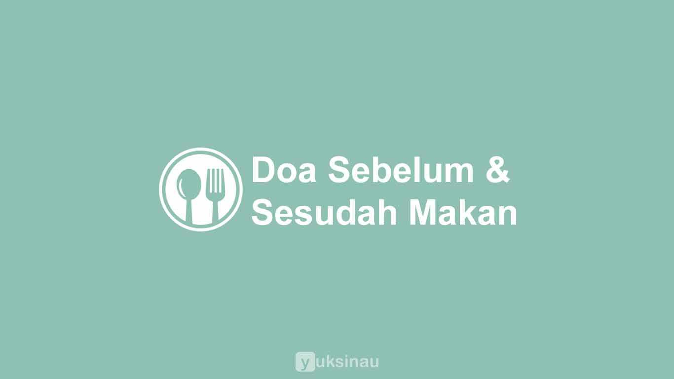 Doa Sebelum dan Sesudah Makan