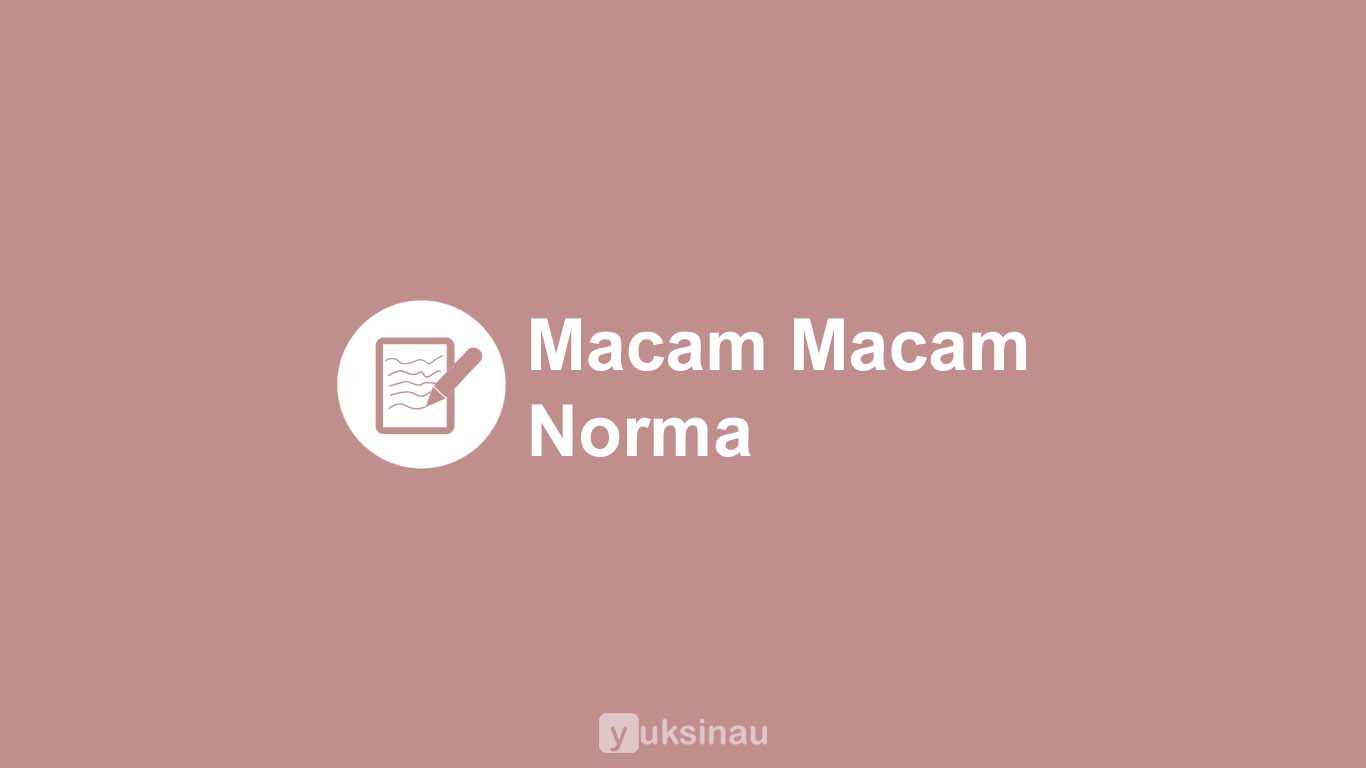 Macam Macam Norma