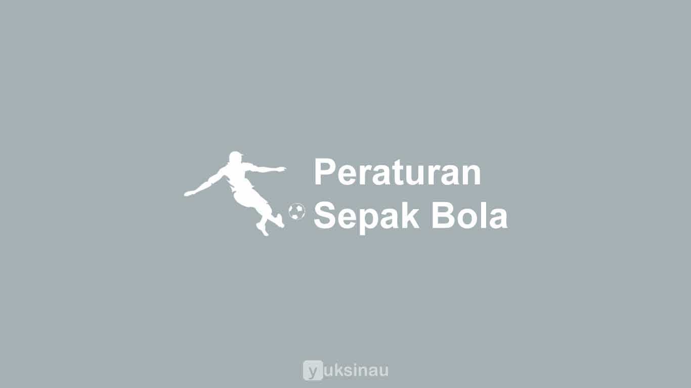 Peraturan Permainan Sepak Bola