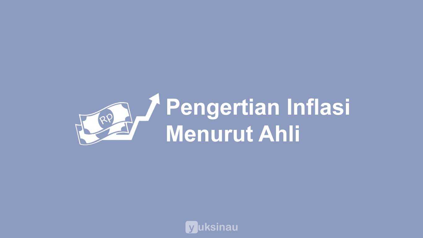 Pengertian Inflasi Menurut Ahli