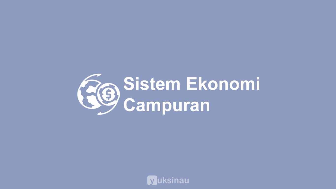 Sistem Ekonomi Campuran