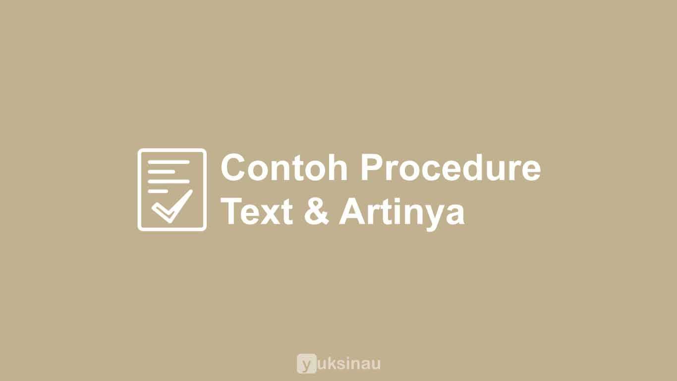 contoh procedure how to make