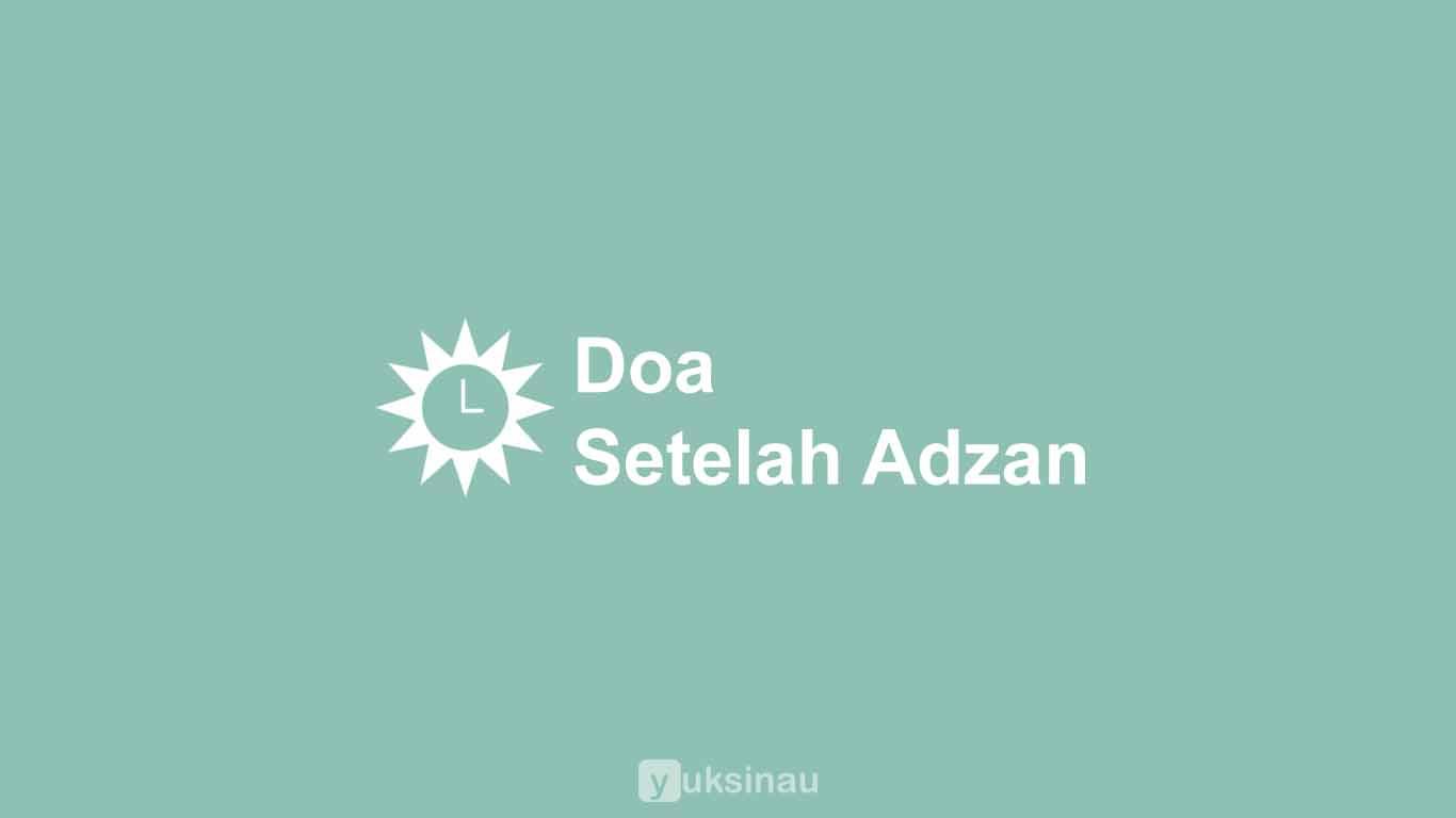 Doa Setelah Adzan