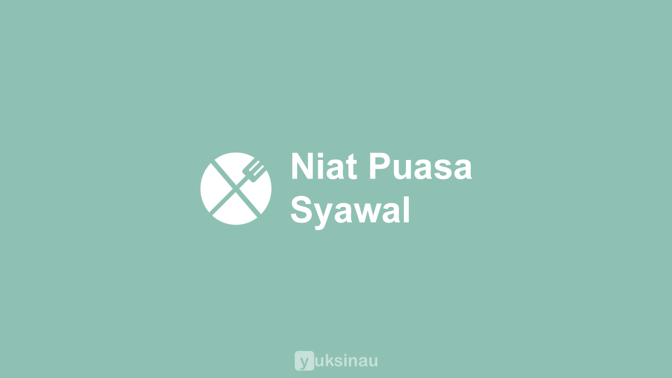 Niat Puasa Syawal