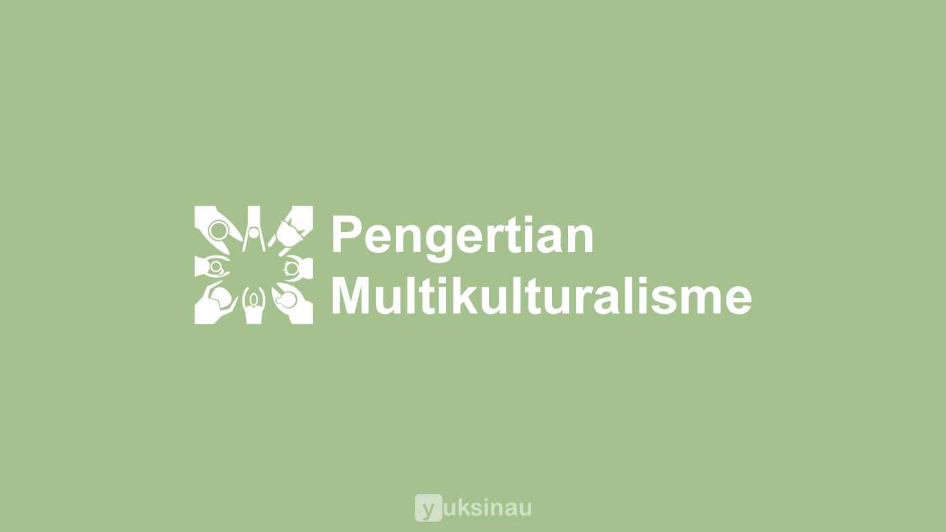 Pengertian Multikulturalisme