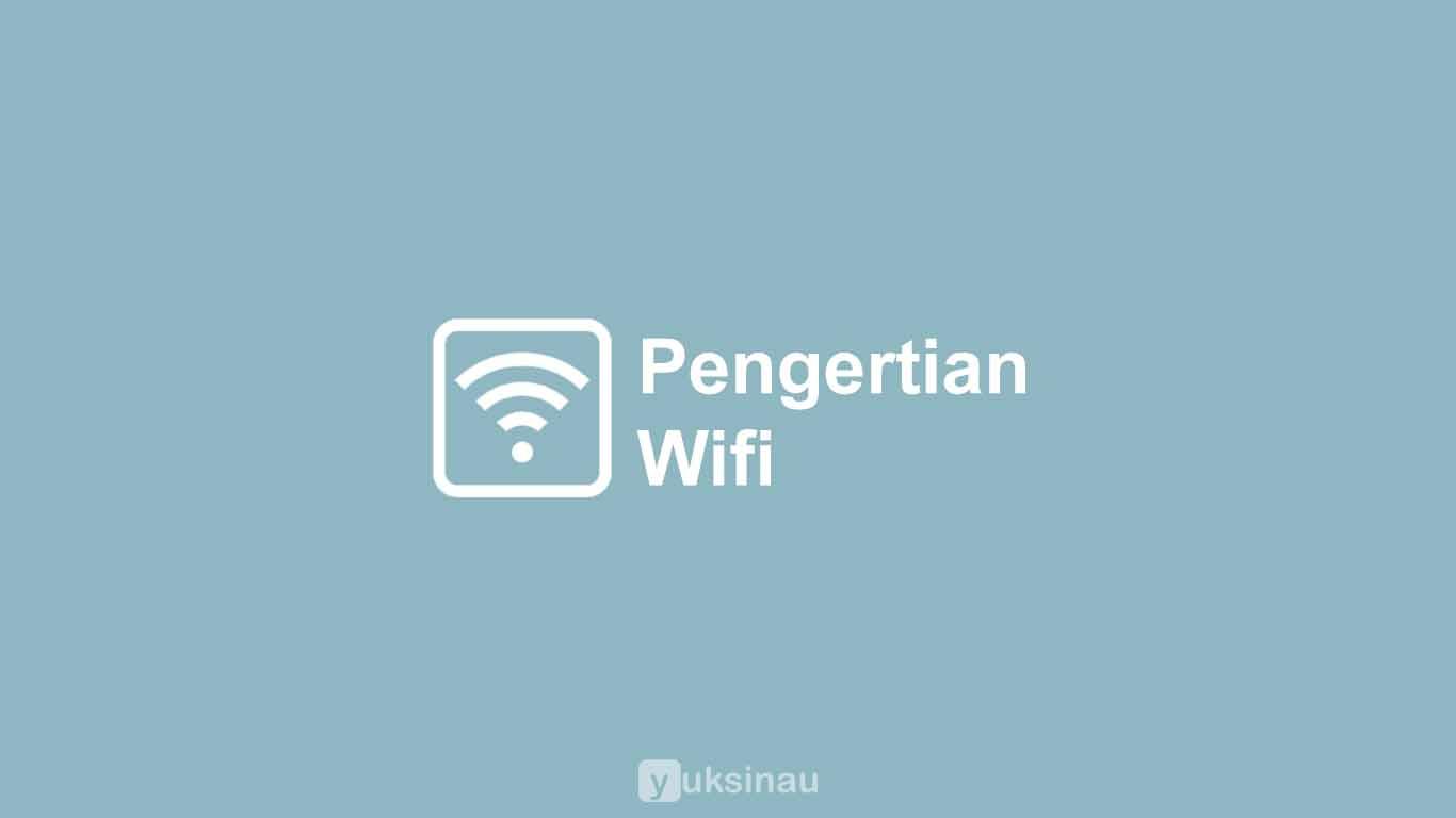 Pengertian Wifi