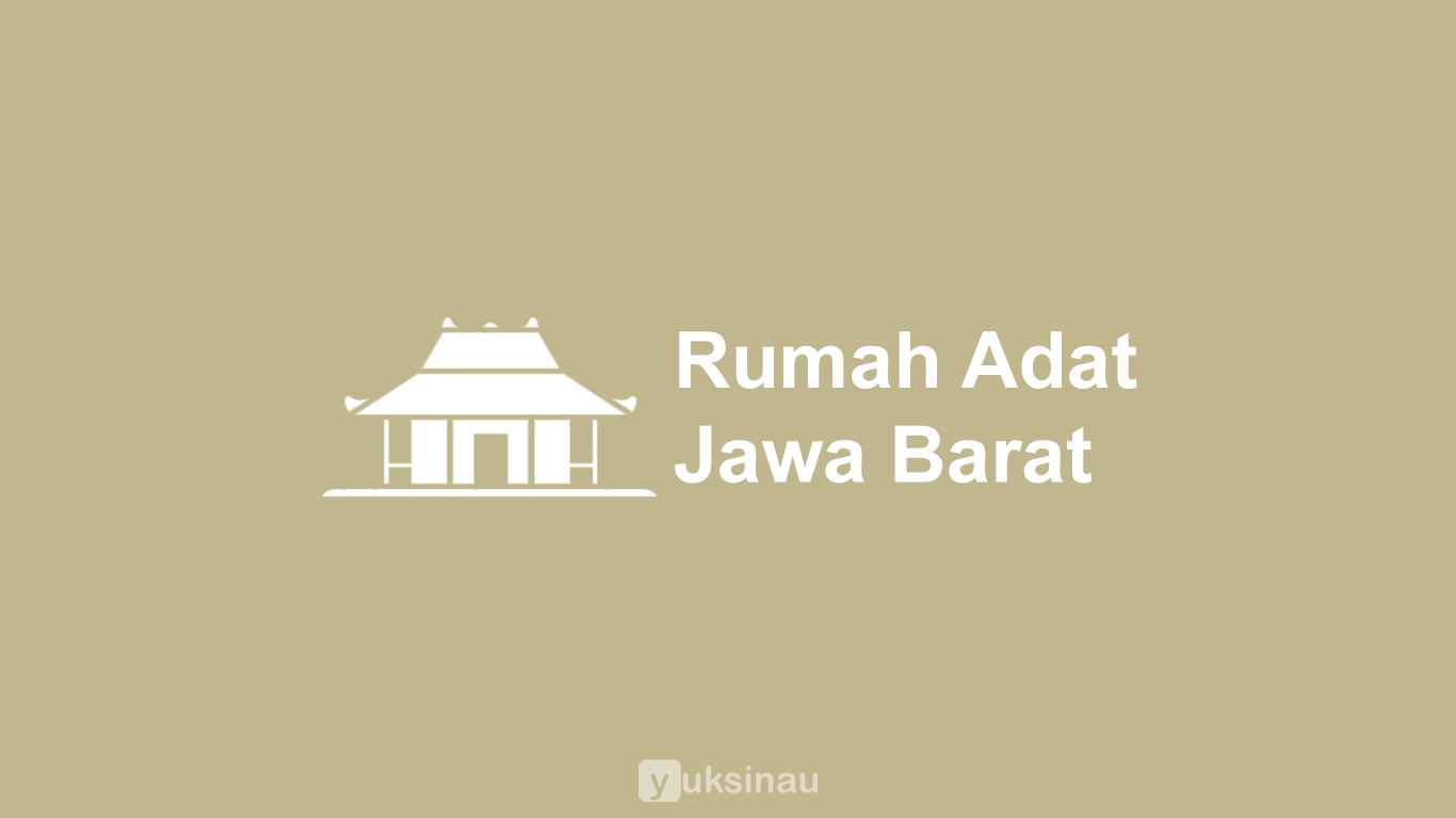 Rumah Adat Jawa Barat