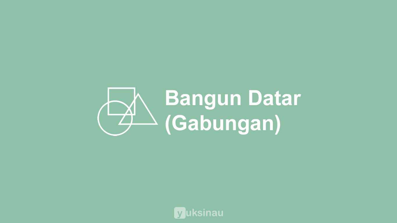 Soal Bangun Datar Gabungan