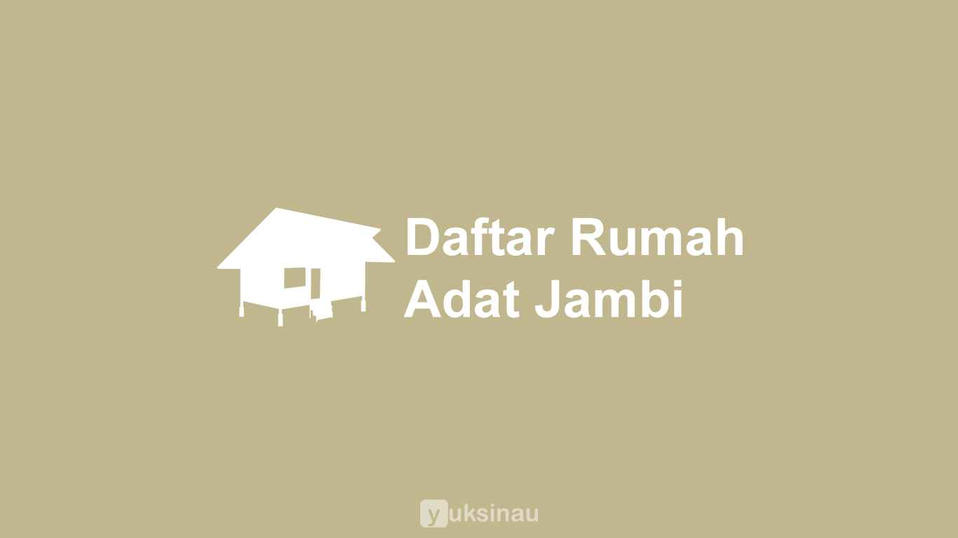 Rumah Adat Jambi