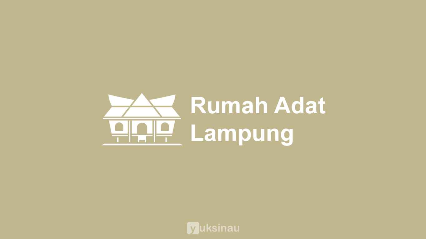 Rumah Adat Lampung