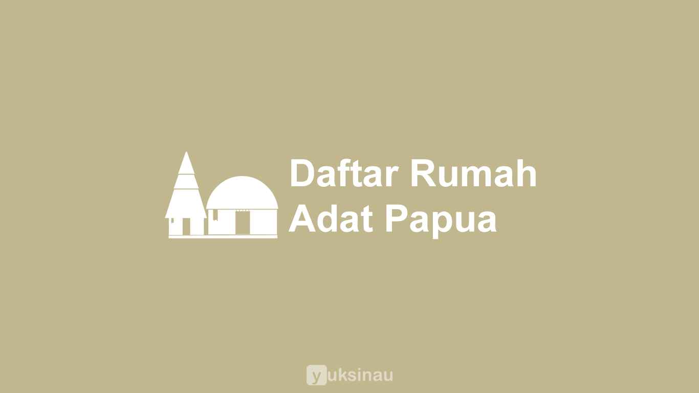 Rumah Adat Papua