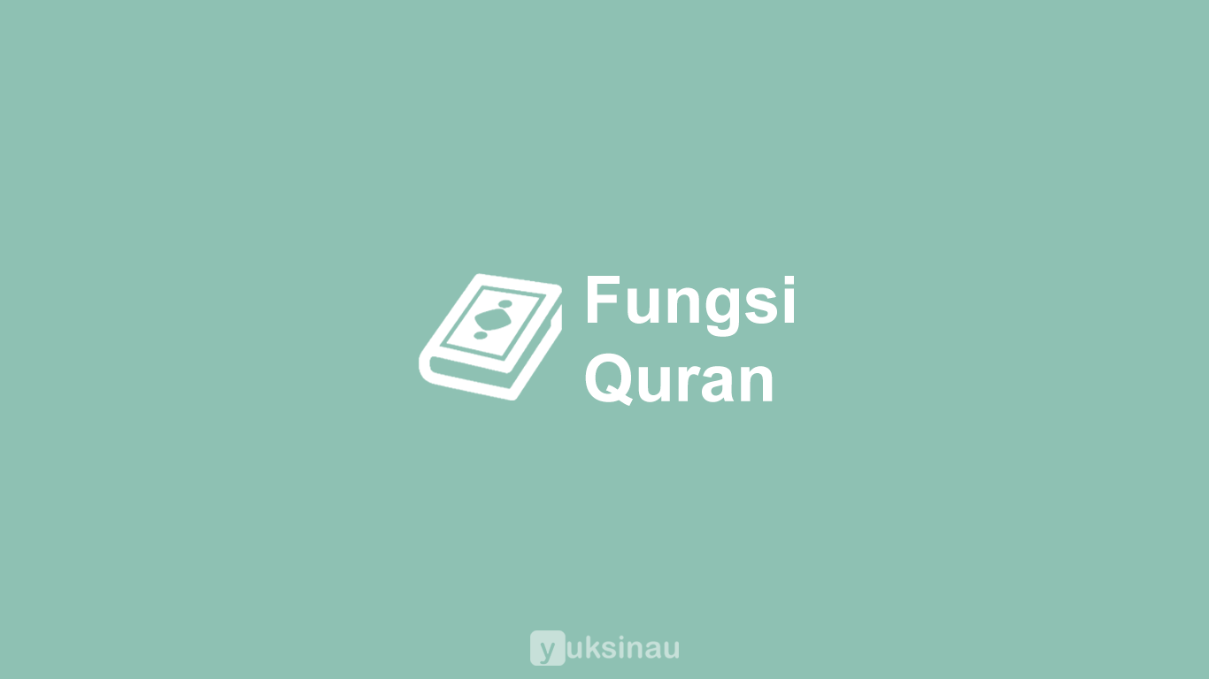 Fungsi Al-Quran