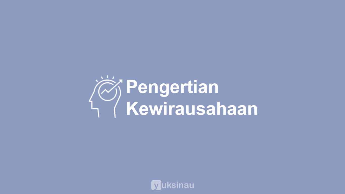 Pengertian Kewirausahaan