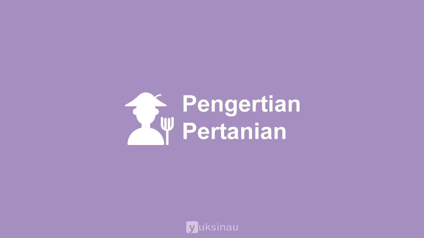 Pengertian Pertanian