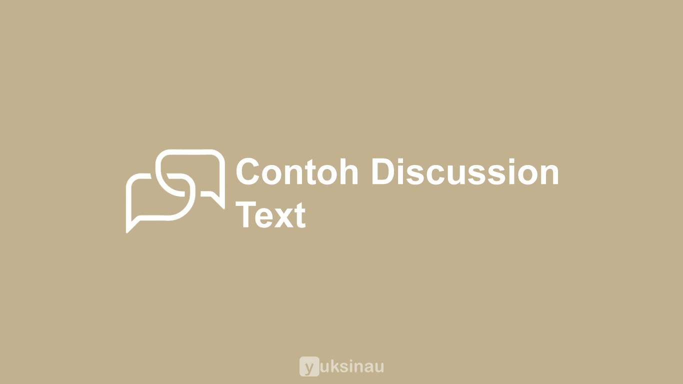 Contoh Discussion Text